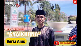 NewSholawatCover !!! “SYAIKHONA” - Versi Anis Sahur