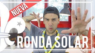 NUEVA RONDA SOLAR! | Un Scout