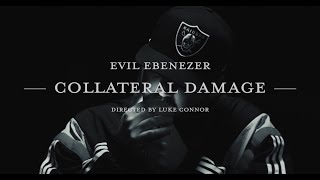 Evil Ebenezer - Collateral Damage (Official Video)
