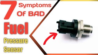 Top 7 signs of a bad fuel rail pressure sensor