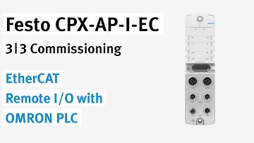 CPX-AP-I-EC EtherCAT Remote I/O with OMRON PLC | 3/3 Commissioning