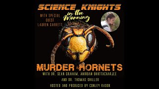 Murder Hornets with Lauren Garrett