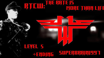 RTCW - The Rate is More Than Life - Level 5 by SuperBrain1997