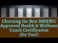 How to choose best nbhwc approved health  wellness coach training