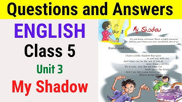 My Shadow Class 5 Marigold English class 5th unit 3 question answer My Shadow
