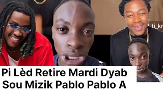 Gwo Bif Antre Pi Lèd Ak Mardi Dyab Pou Mizik Pablo Pablo A Pi Lè Vle Met Mardi Dyab Deyò Sou Li