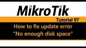 MikroTik Tutorial 97 - How to fix hAP Lite upgrade error "Not enough disk space"
