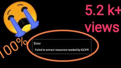 ll2cpp extract error?😭😭Solve it.😃😃😃