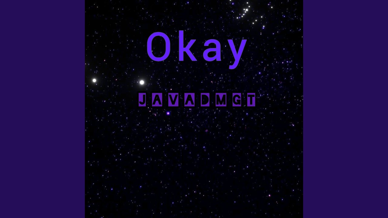 Watch Okay on YouTube Watch Okay on YouTube
