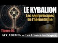 Le kybalion  les 7 principes hermtiques de lalchimie mentale