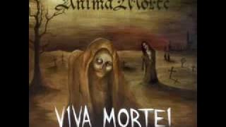 Anima Morte - Viva Morte! 