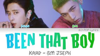 KARD's BM & J.Seph - Been That Boy Colour Coded Lyrics (Han/Rom/Eng)