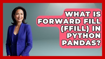 What Is Forward Fill (ffill) In Python Pandas? - Python Code School