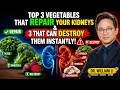 🚨🥦 Top 3 Vegetables That Repair Your Kidneys & 3 That Can Destroy Them Instantly! ⚠️🩺