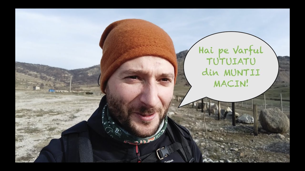 Varful Tutuiatu - Muntii Macin | Greci | Cariera de piatra | Drumetie de o zi | De Bun Simt TV