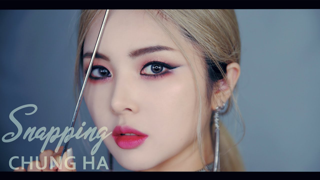 청하 Snapping 커버메이크업 CHUNGHA - Snapping Cover Makeup Tutoriall │ 첼라Chela ...