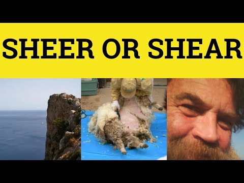 🔵 Sheer and Shear - Sheer Meaning - Shear Examples - Sheer or Shear - Commonly Confused Words