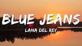 Lana Del Rey - Blue Jeans (Lyrics)