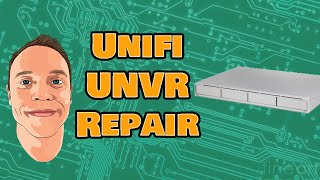 Unifi UNVR Repair