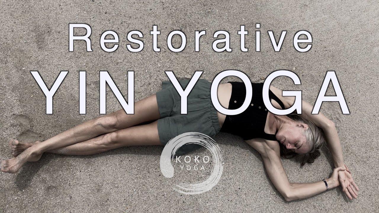 Restorative Yin Yoga / Grounding For A Balanced Nervous System