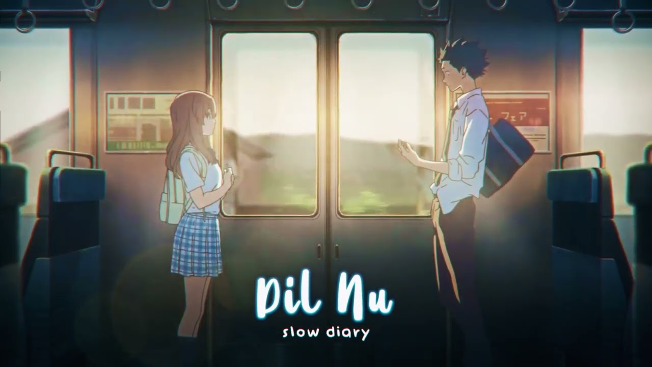 Dil Nu [slowed + reverb] - AP Dhillon, Shinda Kahlon | slow diary