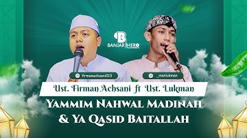 M.FIRMAN ACHSANI - YAMMIM NAHWAL MADINAH YA QASID BAITALLAH