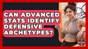 Can Advanced Stats Identify Defensive Archetypes? - Basketball Stats Central
