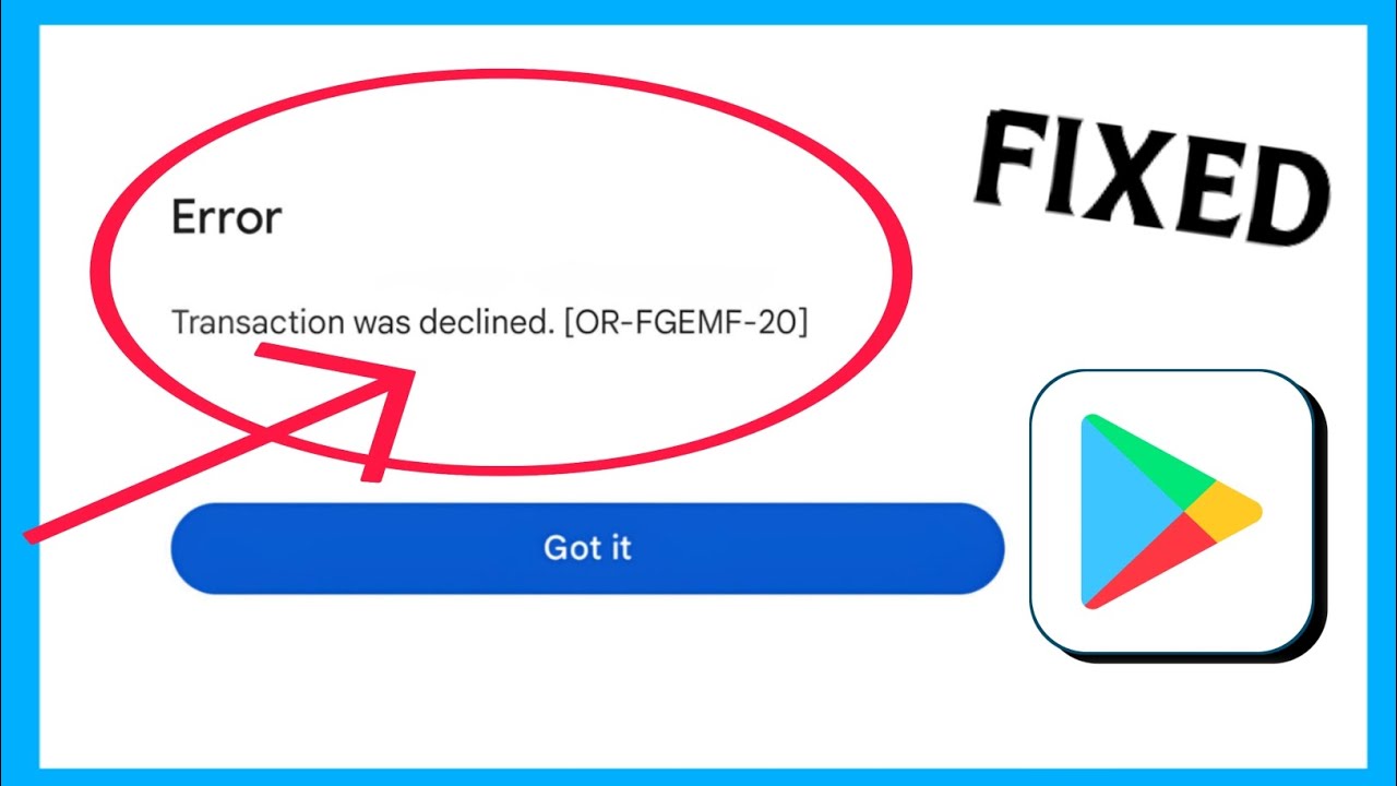 Como corrigir uma transação recusada OR-FGEMF-20 na Google Play Store ...