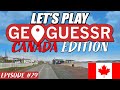 GeoGuessr Videos Are Back! CANADA EDITION!