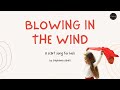 Blowing in the wind lyric a scarf song for kids by stephanie leavell  music for kiddos