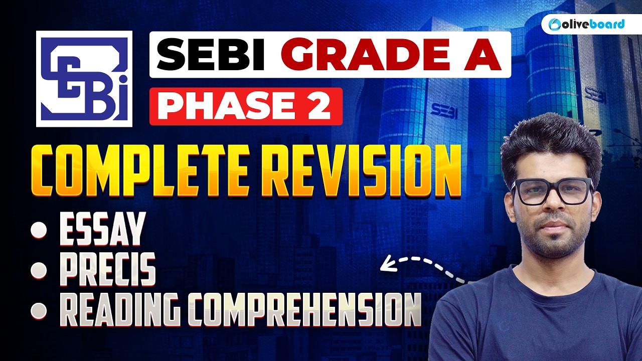SEBI Grade A 2025 : Phase 2 | Complete Revision | Essay , Precis & Reading Comprehension