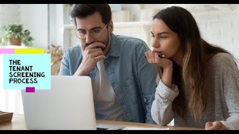 The Tenant Screening Process - Everything You Need To Know!