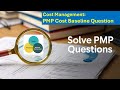 [Cost Management] PMP Exam Question Explanation and Discussion Series - 08 | ShriLearning