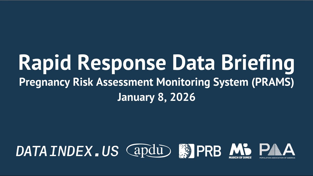 Rapid Response Data Briefing: Pregnancy Risk Assessment Monitoring System (PRAMS)