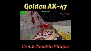Cs 1.6 Zombie Plague l 2025 l Golden Ak-47 l 4K60FPS l