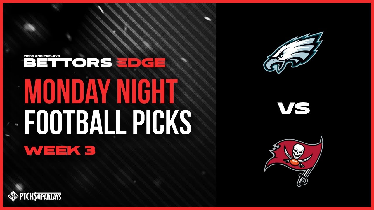Eagles at Bucs l MNF Free Betting Picks l Picks & Parlays NFL Bettors