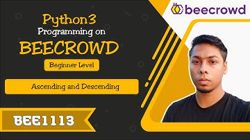 BEE 1113 - Ascending and Descending Solution | Python3 Programming on Beecrowd Beginner Day 54