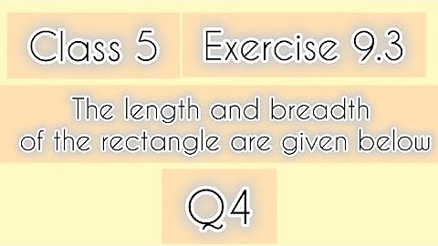 Class 5th|Mathematics|Chapter 9|Exercise 9.3||Find Area if length and breadth given|Perimeter & Area