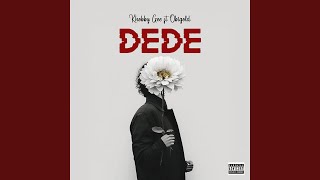 Download Lagu Dede (feat. Obigold) Download Lagu Dede (feat. Obigold)