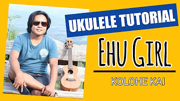 EHU GIRL - UKULELE TUTORIAL