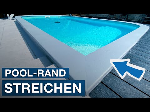 Pool-Rand einfach streichen mit dem Wandprofi | Pool streichen in 2020