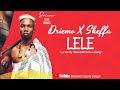 Driemo - Lele Ft Skeffa (lyrics) @blessedcreativedesign  265996687622