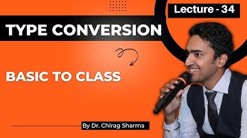 Basic to Class Type Conversion|| Simple Example Explained|| Lecture 34