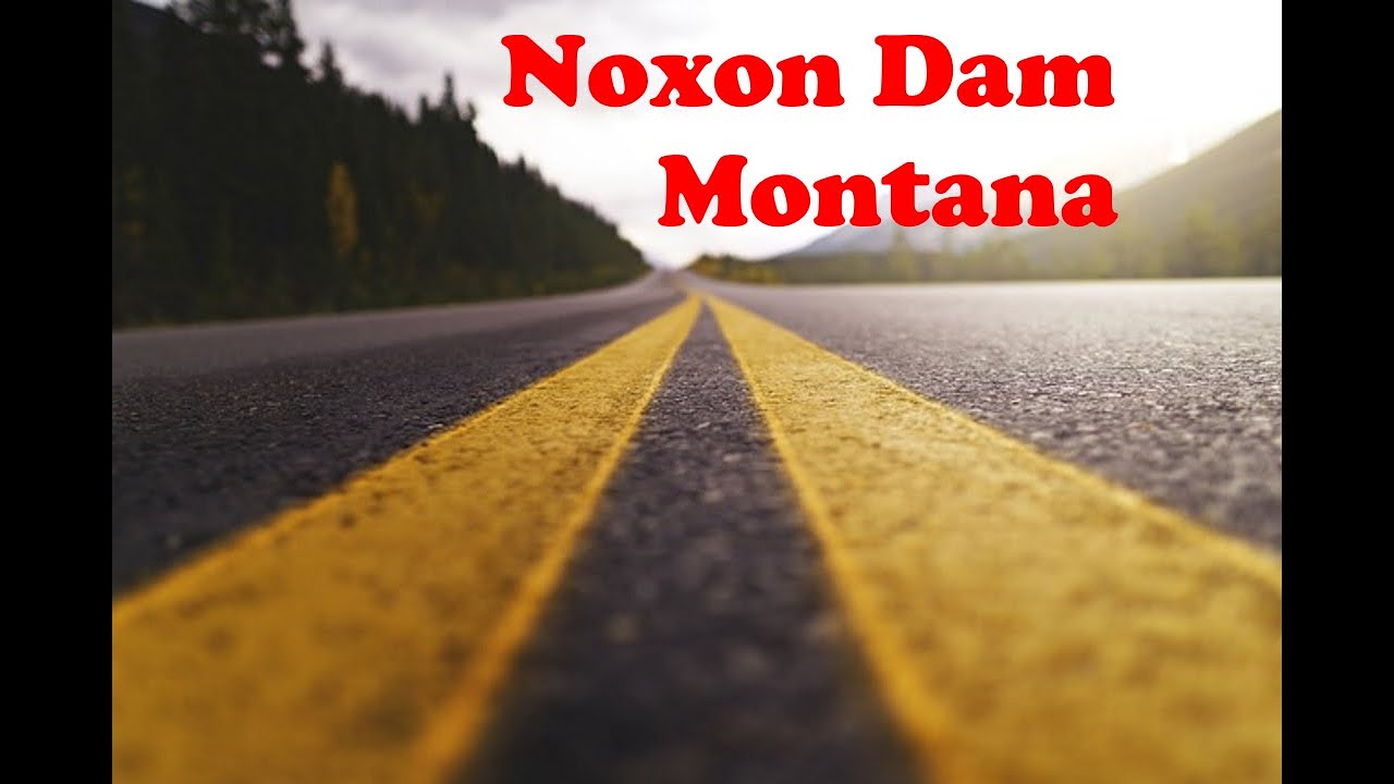 Noxon Montana Dam YouTube