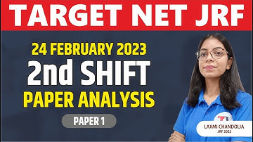 24 February Second Shift Paper Analysis || TARGET NET JRF 2023 II PAPER 1 || BY LAXMI MAM
