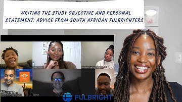 Fulbright Part 2: Advice from South African Fulbrighters| study objective and personal statement