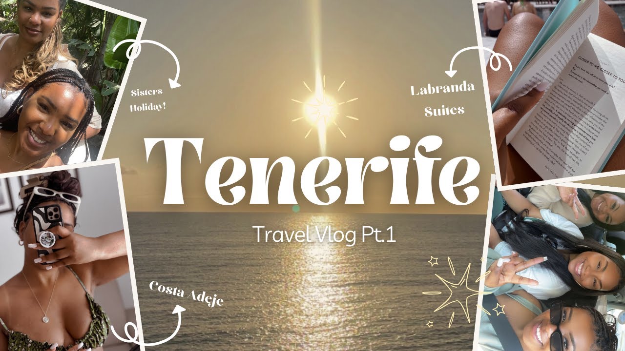 Tenerife Vlog Pt.1 (Sisters Holiday!)