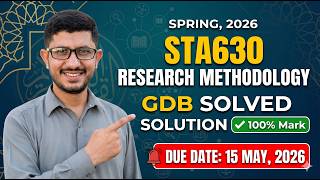 🚨 STA630 GDB Solved Solution Spring 2026 | Research Methodology | Due 15 May #fypシ゚viral #viralvideo