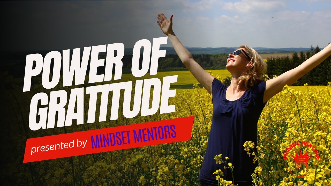 The Power of Gratitude: Transform Your Life - YouTube