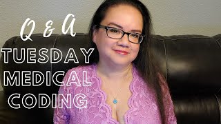 QUESTION AND ANSWER TUESDAY MEDICAL CODING and RESUME TIPS